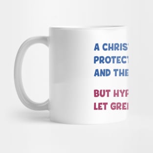 A Christian nation protects the poor and the weak Mug